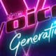 the voice generations