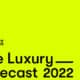 AreMedia launches its latest TRENDtalks: The Luxury Forecast 2022