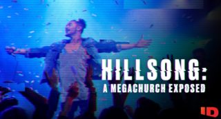 Hillsong: A Megachurch Exposed