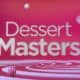 Dessert Masters