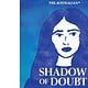 The Australian - Shadow of Doubt