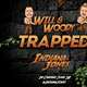 Will Woody Trapped