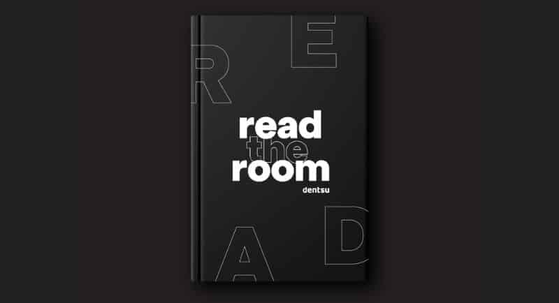 Dentsu - read the room