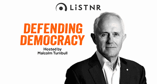 LiSTNR Malcom Turnbull