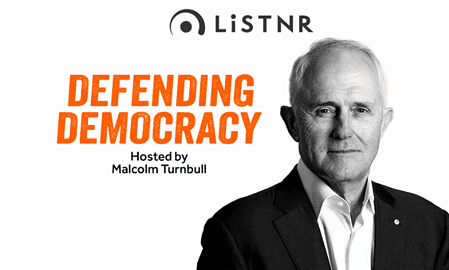 LiSTNR Malcom Turnbull