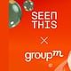 SeenThis x GroupM