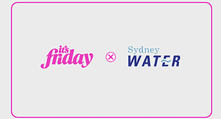 Sydney Water and It's Friday