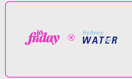 Sydney Water and It's Friday