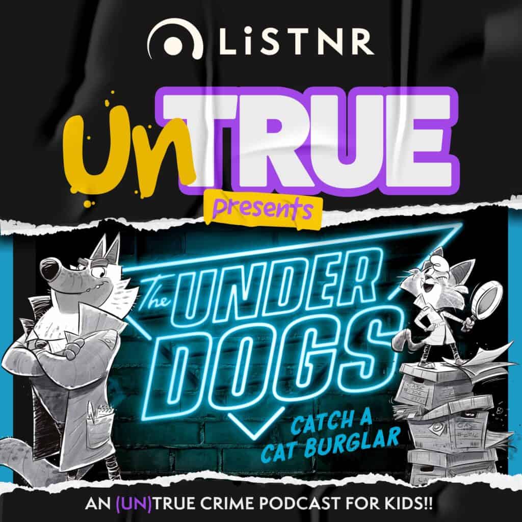 UnTRUE: The Underdogs – Catch a Cat Burglar