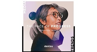 dentsu - 2024 media trends