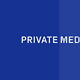 Private Media