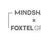 Mindshare x Foxtel Group