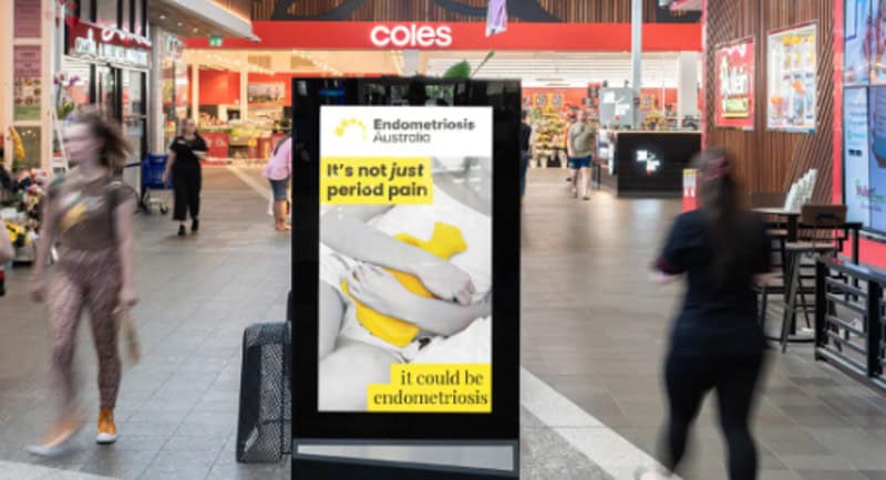 Endometriosis Australia OOH, 'It's not just period pain, it could be endometriosis'