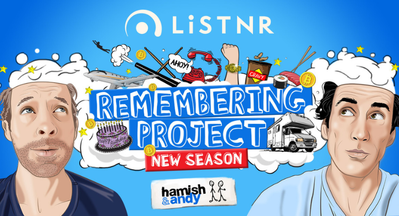 Hamish and Andy - Remembering Project