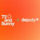 72andSunny x Deputy