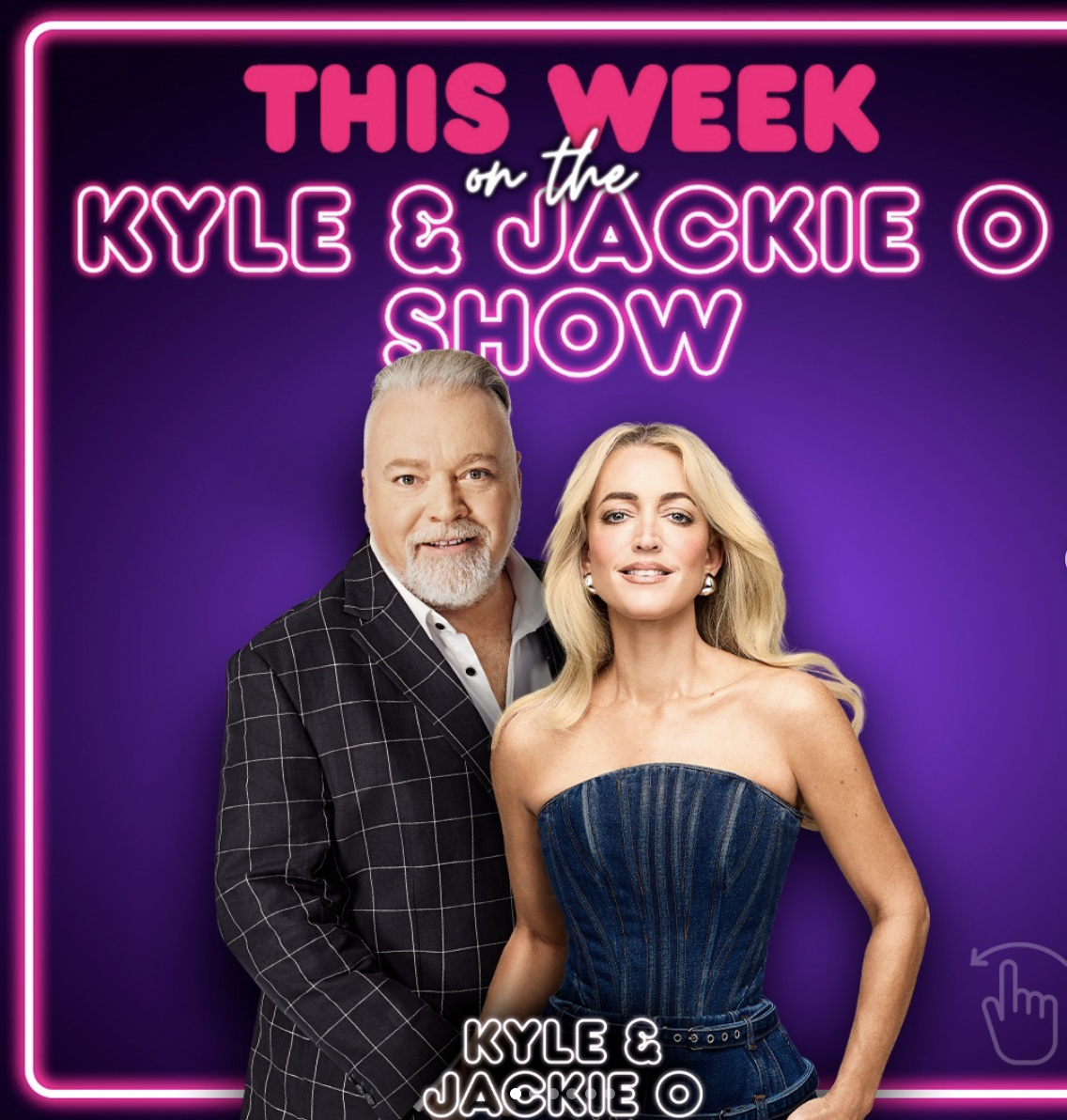 The Kyle and Jackie O show.