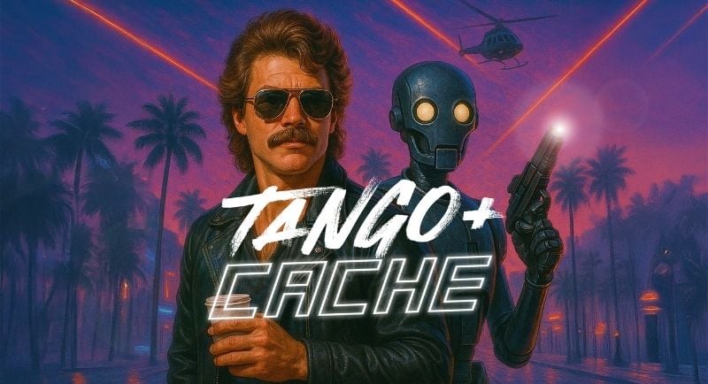 Tango & Cache