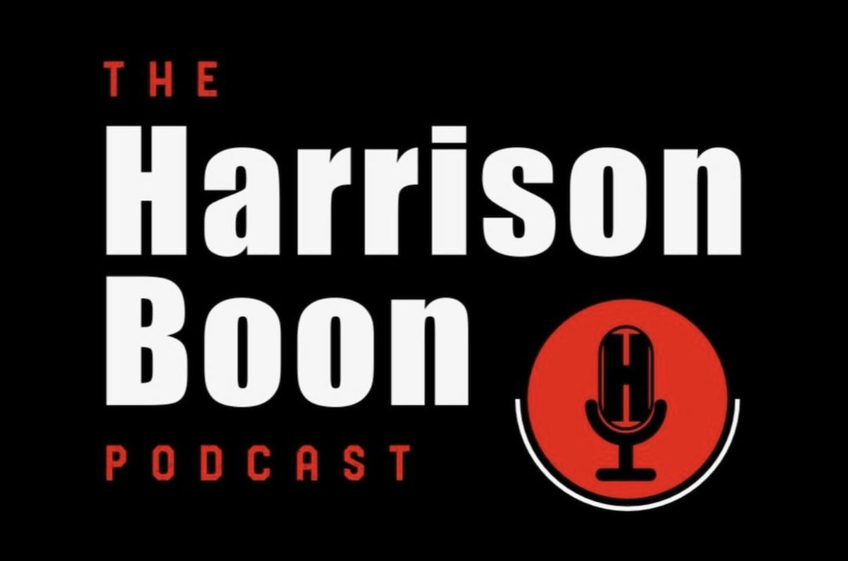 The Harrison Boon Podcast