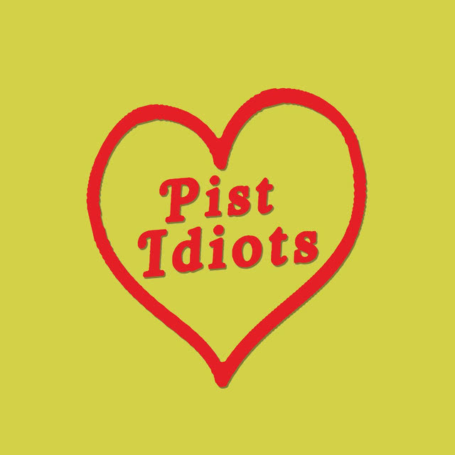 Pist Idiots EP