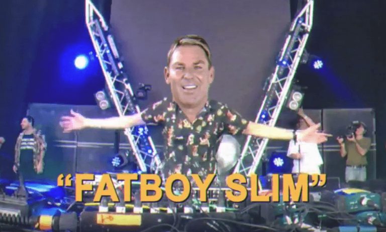 Shane Warne as Fatboy Slim
