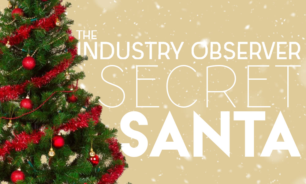 The Industry Observer’s Inaugural Secret Santa