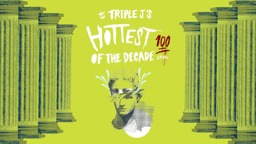 triple j announces Hottest 100 of the decade