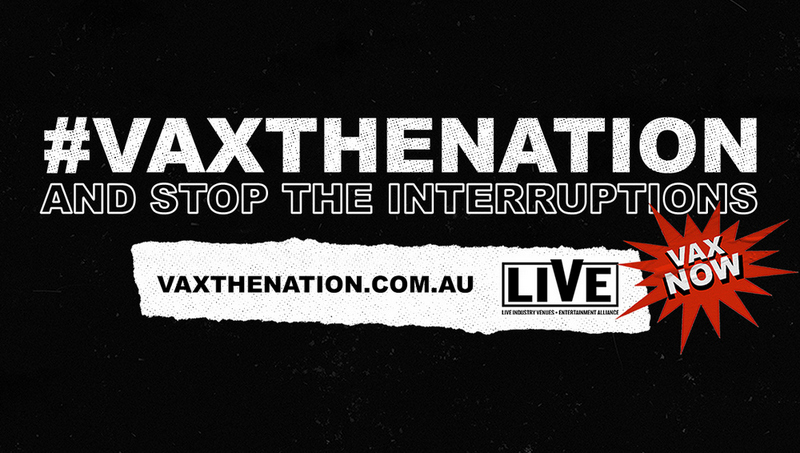 Get vaccinated, get back to live: Australia’s music industry launches #VAXTHENATION
