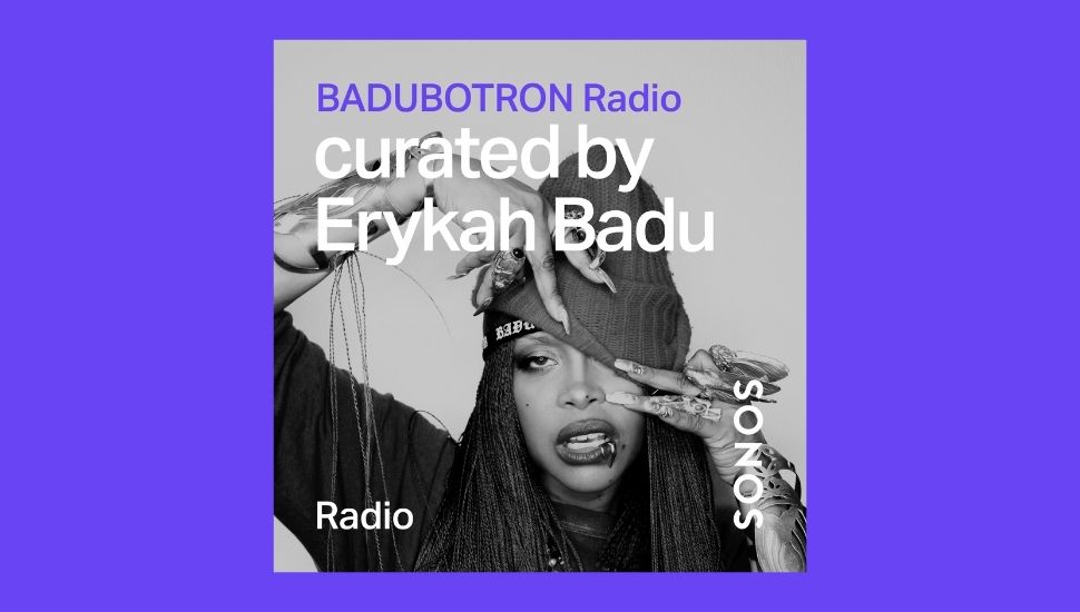 Erykah Badu and Sonos Radio launch curated station, BADUBOTRON