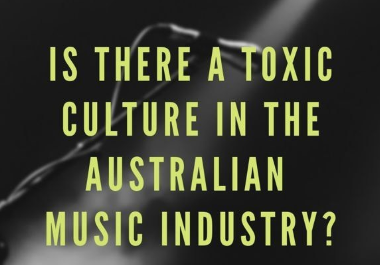 Inside the Australian music industry’s toxic underbelly