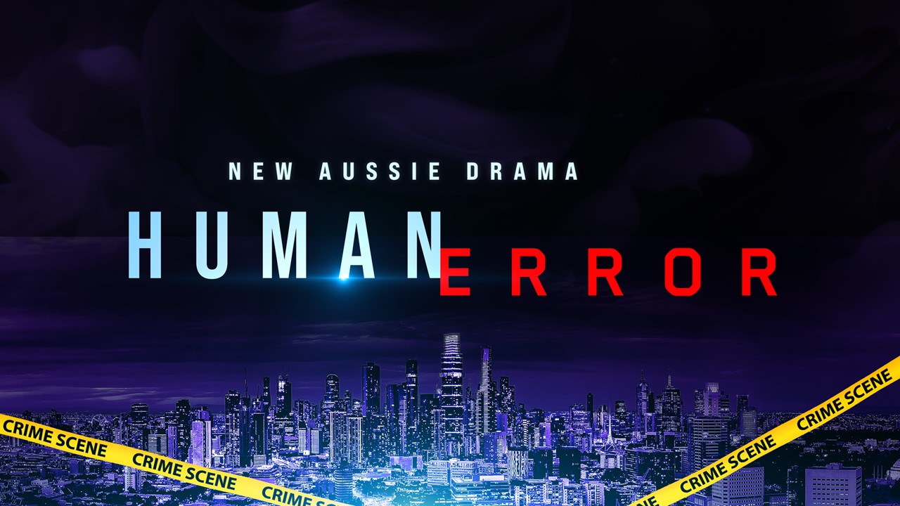 Human Error drama coming to Nine